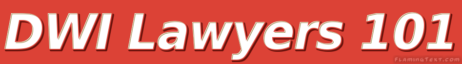 DWI Lawyers 101 DUI Intoxicated,DUI defense lawyers, Handle legal issues. DWI Attorney